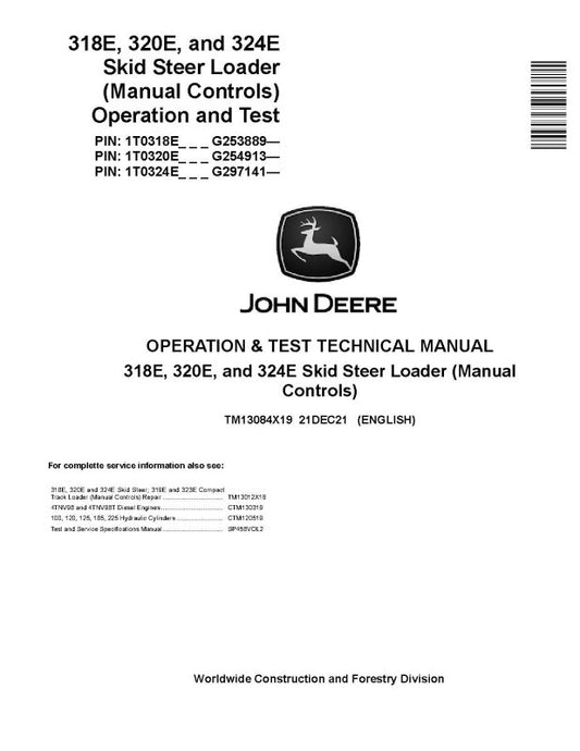 Operation and Test Manual - John Deere 318E, 320E and 324E Skid Steer Loaders with Manual Controls (SN. from G253889) (TM13084X19)