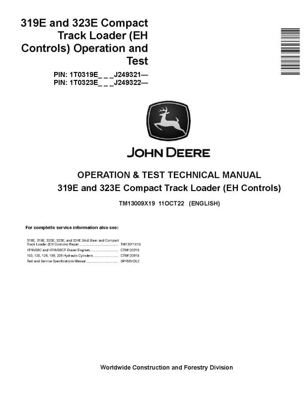 Operation and Test Manual - John Deere 319E and 323E Compact Track Loaders with EH Controls (SN. from J249321) (TM13009X19)