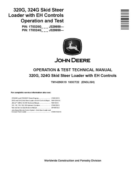 Operation and Test Manual - John Deere 320G and 324G Skid Steer Loaders with EH Controls (SN. from J328658) (TM14290X19)