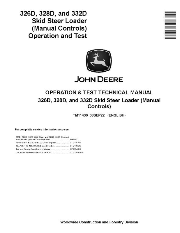 Operation and Test Manual - John Deere 326D, 328D and 332D Skid Steer Loaders with Manual Control (TM11430)