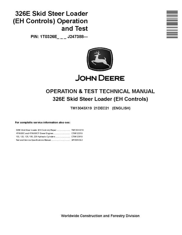 Operation and Test Manual - John Deere 326E Skid Steer Loaders with EH Controls (SN. from J247388) TM13043X19)