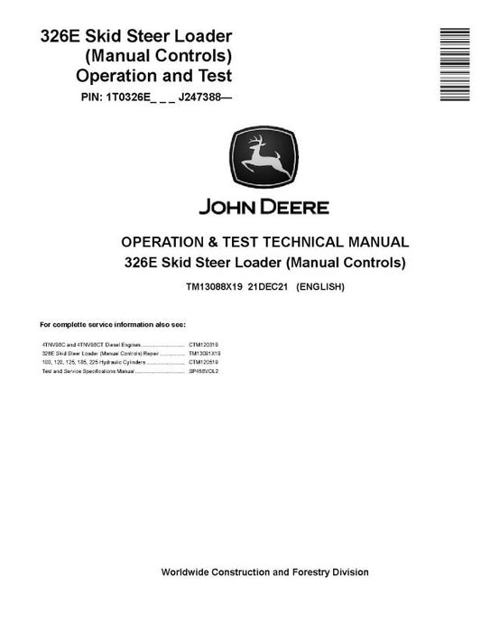 Operation and Test Manual - John Deere 326E Skid Steer Loaders with Manual Controls (SN. from J247388) (TM13088X19)
