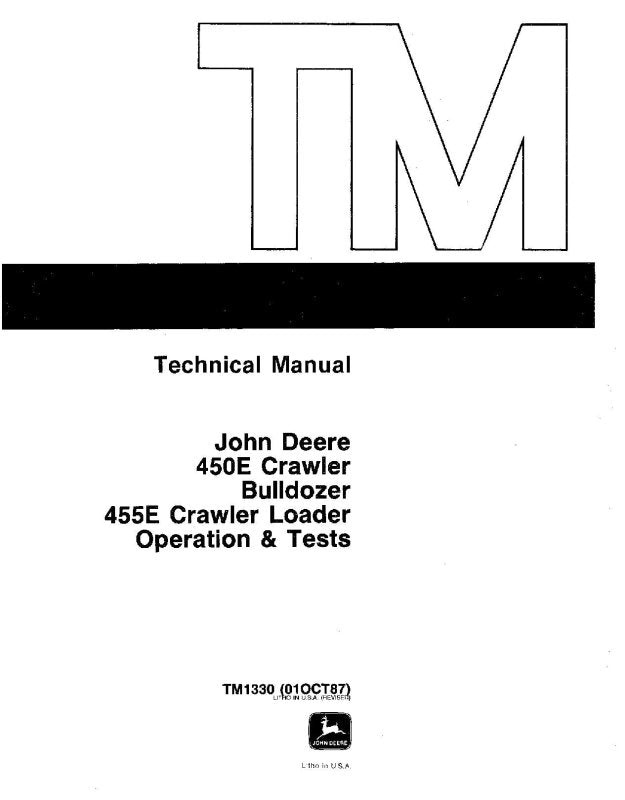 Operation and Test Manual - John Deere 450E Crawler Dozers and 455E Crawler Loader (TM1330OP)