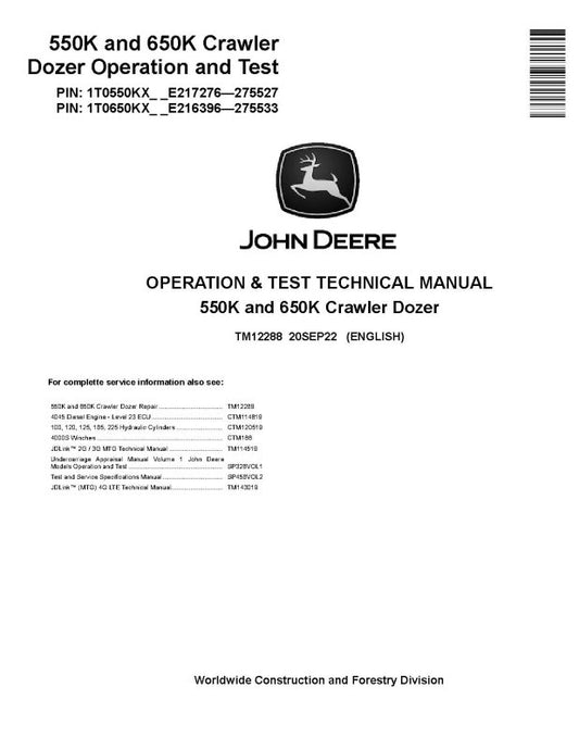 Operation and Test Manual - John Deere 550K and 650K Crawler Dozer (SN: E216396-275533) (TM12288)