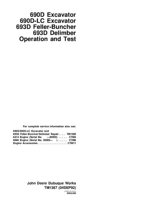 Operation and Test Manual - John Deere 690D, 690DLC Crawler Excavators, 699D Tracked Feller Buncher and 699D Harvester (TM1387)