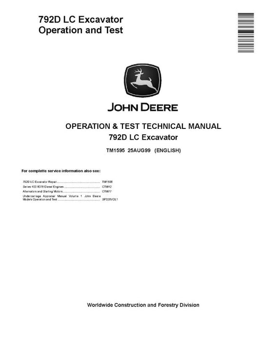 Operation and Test Manual - John Deere 792D LC Crawler Excavator (TM1595)