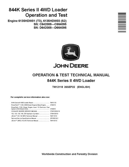 Operation and Test Manual - John Deere 844K Series II (SN: 642008-664095) 4WD Loaders with Engines 6135HDW01 (T3), 6135HDW03 (S2) (TM12118)