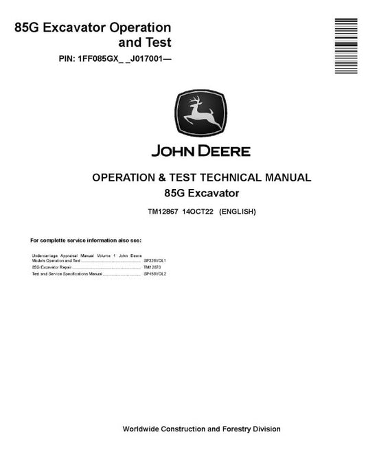Operation and Test Manual - John Deere 85G (SN. from J017001) Crawler Excavator (TM12867)