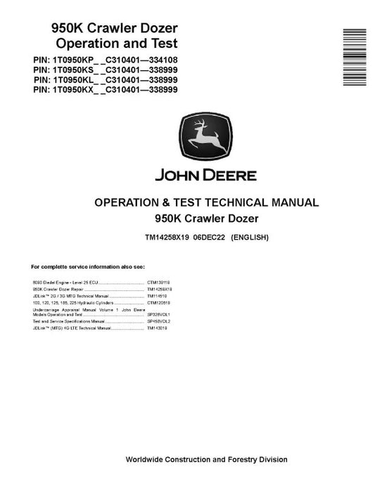 Operation and Test Manual - John Deere 950K Crawler Dozer (SN: C310401-338999) (TM14258X19)