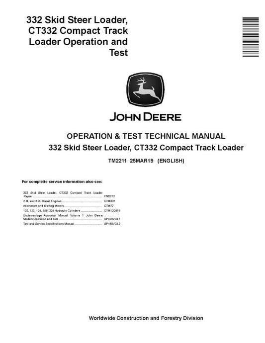 Operation and Test Manual - John Deere CT332 Compact Track Loaders and 332 Skid Steer Loader (TM2211)