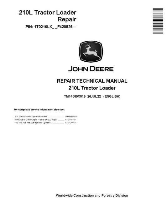 Repair Manual - John Deere 210L (SN. from F420826) Tractor Loader (TM14589X019)