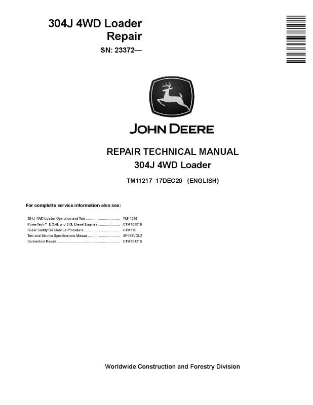 Repair Manual - John Deere 304J (SN. from 23372) Compact 4WD Loader (TM11217)