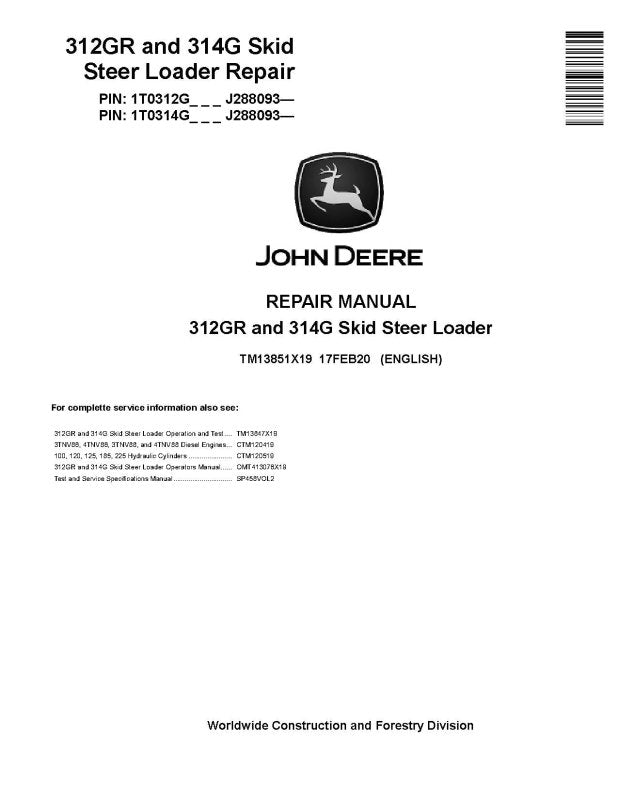 Repair Manual - John Deere 312GR and 314G Skid Steer Loaders (SN. from J288093) (TM13851X19)