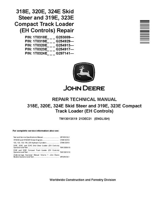 Repair Manual - John Deere 319E, 323E Compact Track Loaders, 318E, 320E and 324E Skid Steer Loaders with EH Controls (SN. from G253889) (TM13013X19)