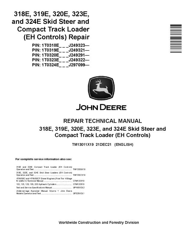 Repair Manual - John Deere 319E, 323E Compact Track Loaders, 318E, 320E and 324E Skid Steer Loaders with EH Controls (SN. from J249291) (TM13011X19)
