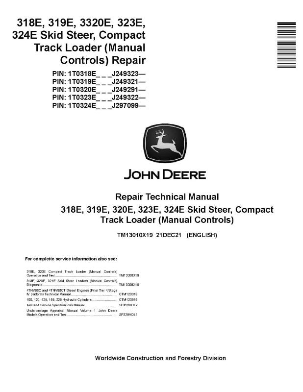 Repair Manual - John Deere 319E, 323E Compact Track Loaders, 318E, 320E and 324E Skid Steer Loaders with Manual Conrtols (SN. from J249291) (TM13010X19)
