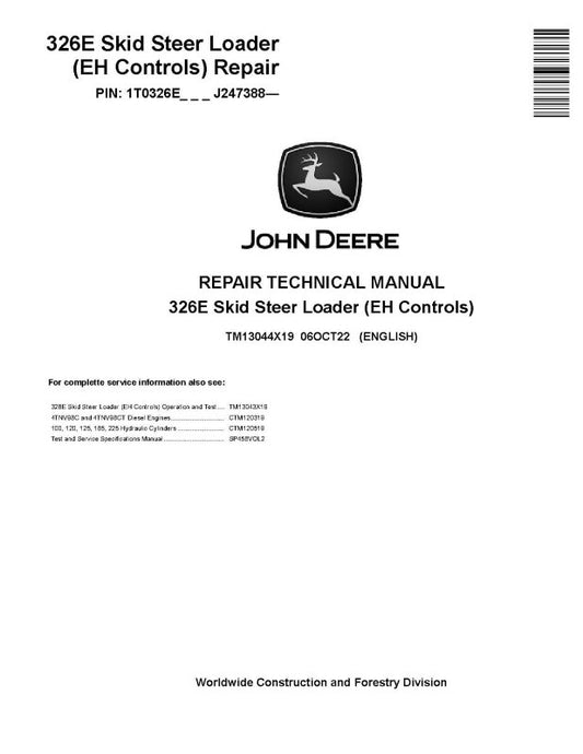 Repair Manual - John Deere 326E Skid Steer Loaders with EH Controls (SN. from J247388) (TM13044X19)