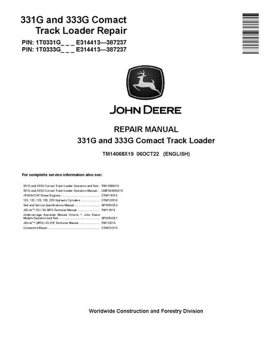 Repair Manual - John Deere 331G and 333G Compact Track Loaders (SN: E314413-387237) (TM14068X19)