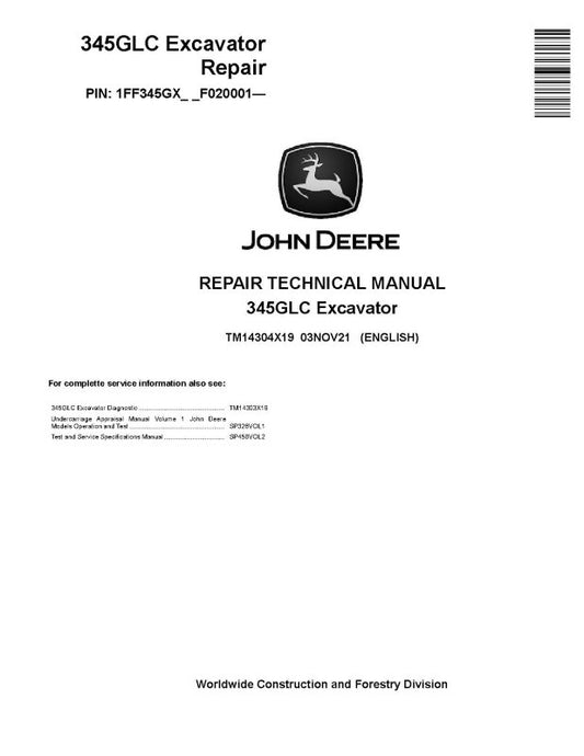 Repair Manual - John Deere 345GLC (SN. from F020001) Crawler Excavator (TM14304X19)