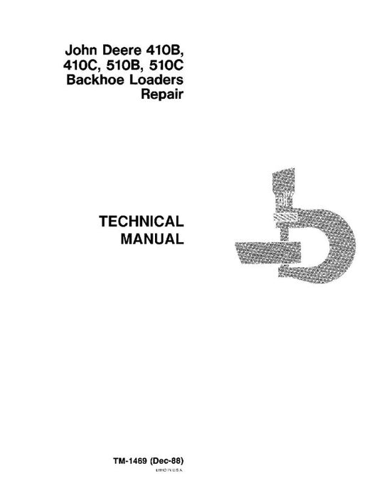 Repair Manual - John Deere 410B, 410C, 510B and 510C Backhoe Loader (TM1469)