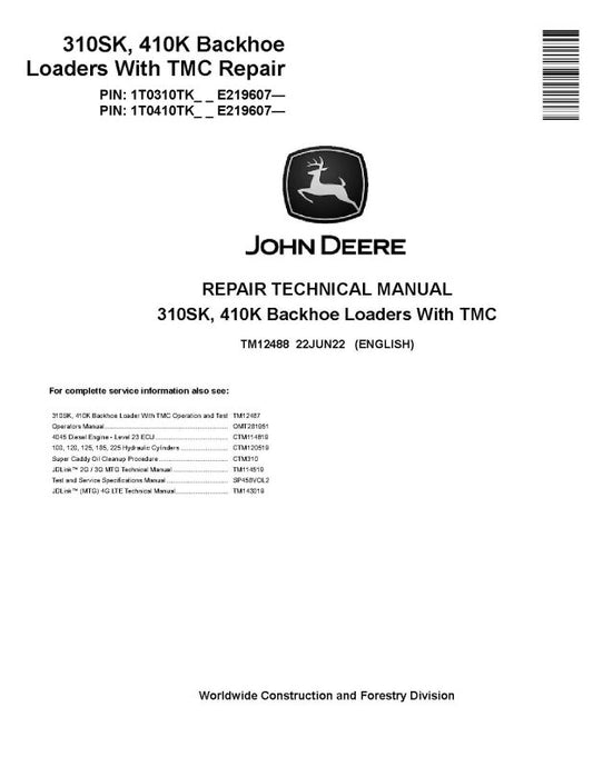 Repair Manual - John Deere 410K Backhoe Loaders and 310SK Side Shift Backhoe Loaders with TMC (SN. from E219607) (TM12488)