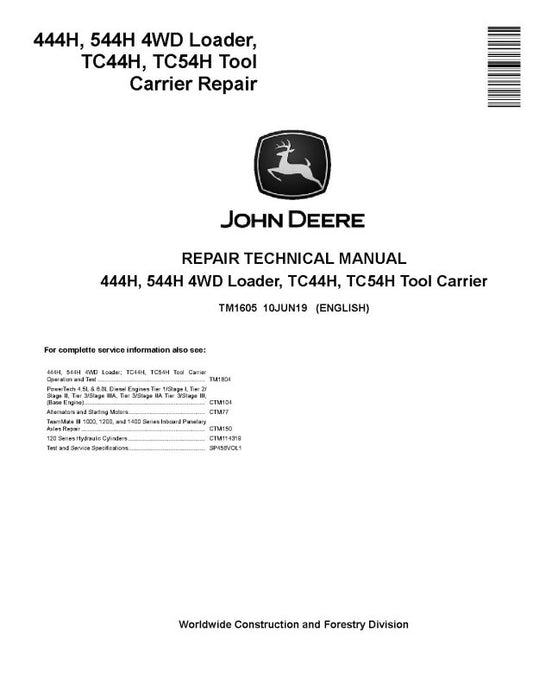 Repair Manual - John Deere 444H, 544H 4WD Loaders, TC44H and TC54H Tool Carier (TM1605)