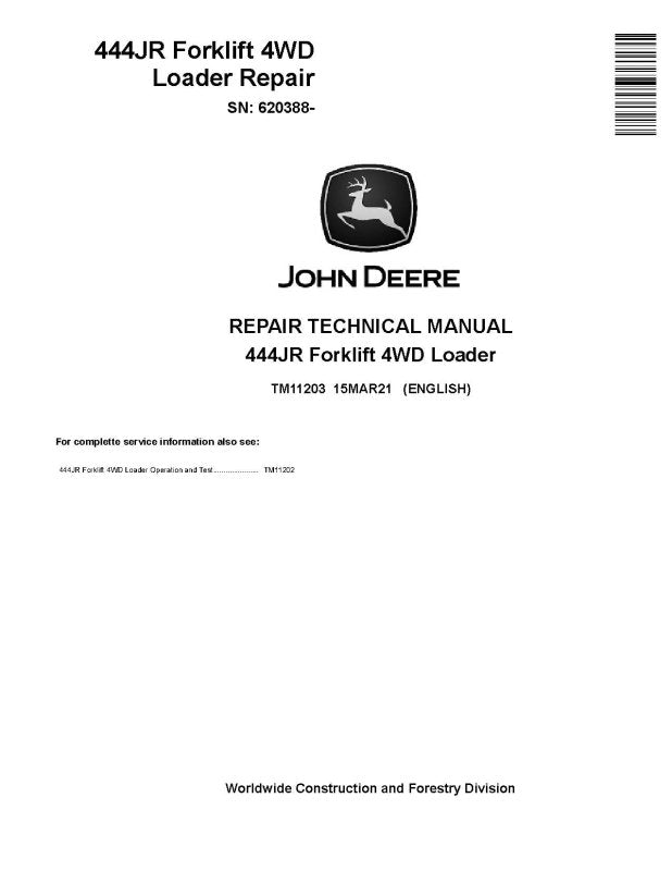 Repair Manual - John Deere 444JR (SN. from 620388) Diesel Forklift Loader (TM11203)