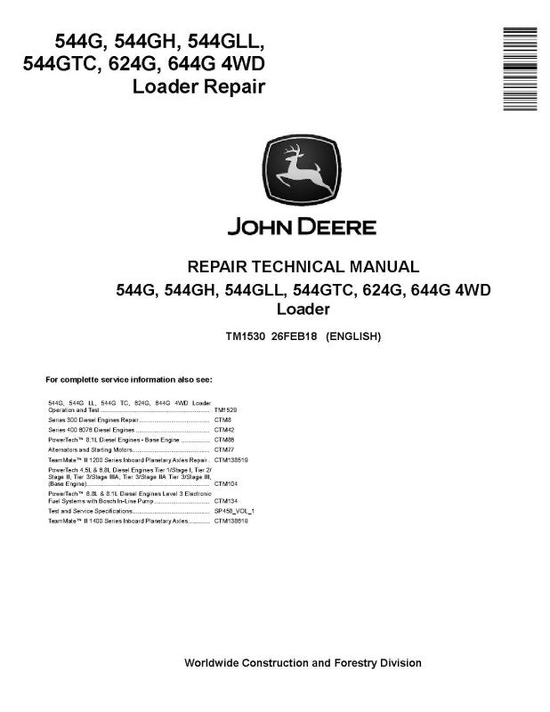 Repair Manual - John Deere 544G, 624G, 644G 4WD Loaders, 544G LL Log Loaders and 544G TC Tool Carier (TM1530)