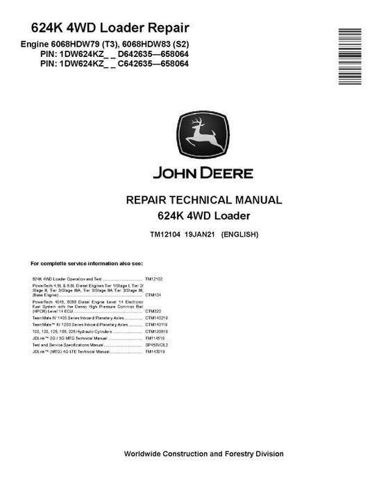 Repair Manual - John Deere 624K (SN: 642635-658064) 4WD Loaders with Engine 6068HDW79 (T3), 6068HDW83 (S2) (TM12104)
