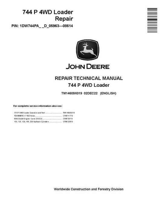 Repair Manual - John Deere 744 P-Tier (SN. D_05963-08614) 4WD Wheel Loader (TM14609X019)