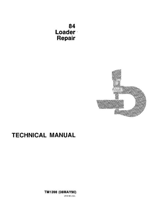 Repair Manual - John Deere 84 Wheel Loader (TM1398)