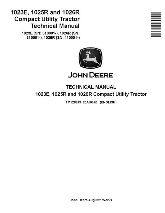 Technical Manual - John Deere 1023E, 1026R (SN. from 310001) and 1025R (SN. from 110001) Compact Utility Tractors (TM126919)