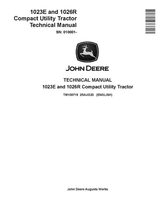 Technical Manual - John Deere 1023E and 1026R Compact Utility Tractors (SN. from 010001) (TM109719)