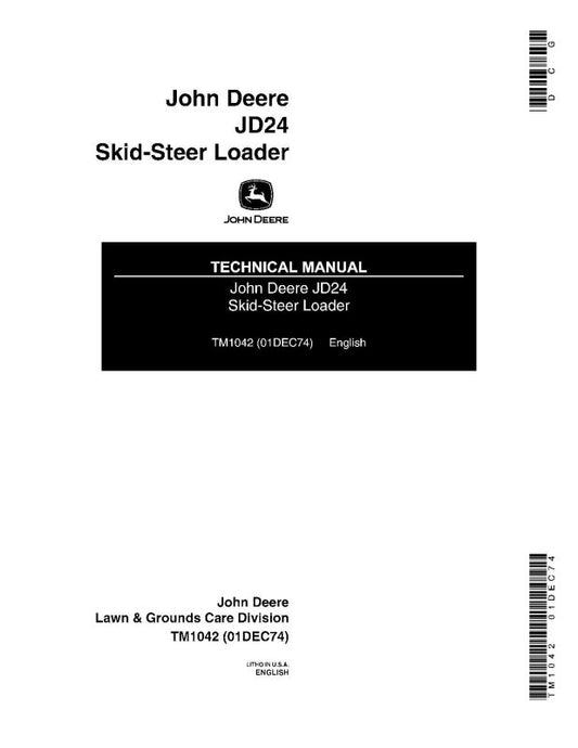 Technical Manual - John Deere 24 and JD24 Skid Steer Loader (TM1042)