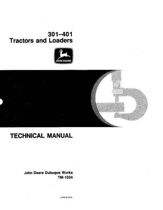 Technical Manual - John Deere 301 and 401 Tractor Loader (TM1034)