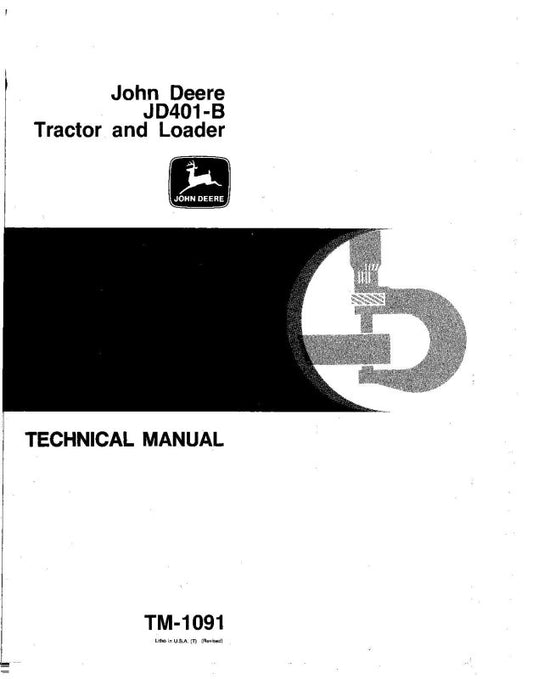 Technical Manual - John Deere 401B and JD401B Tractor Loader (TM1091)