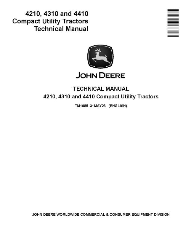 Technical Manual - John Deere 4210, 4310 and 4410 Compact Utility Tractor (TM1985)