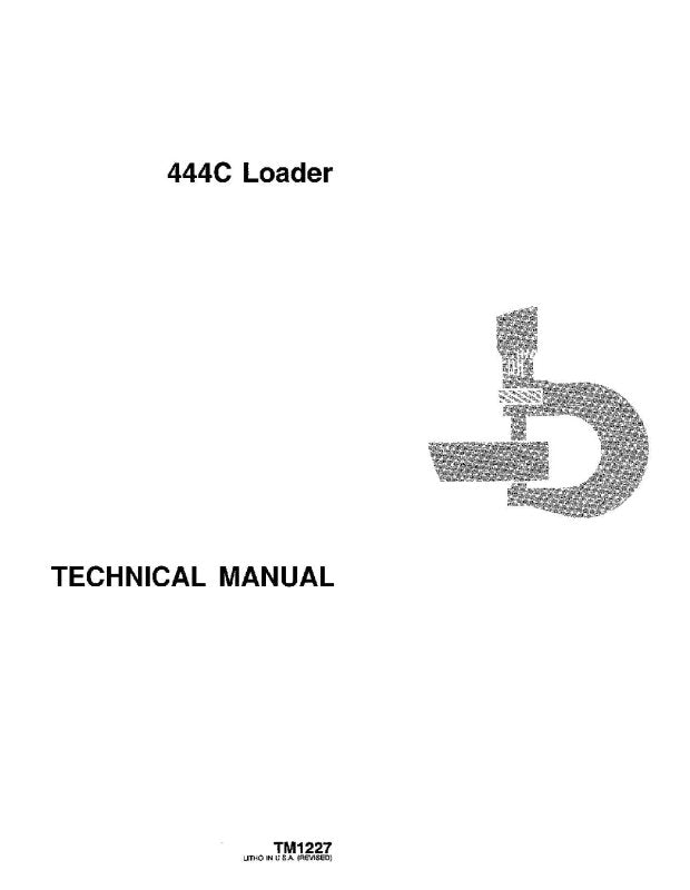 Technical Manual - John Deere 444C and 444CH Wheel Loader (TM1227)