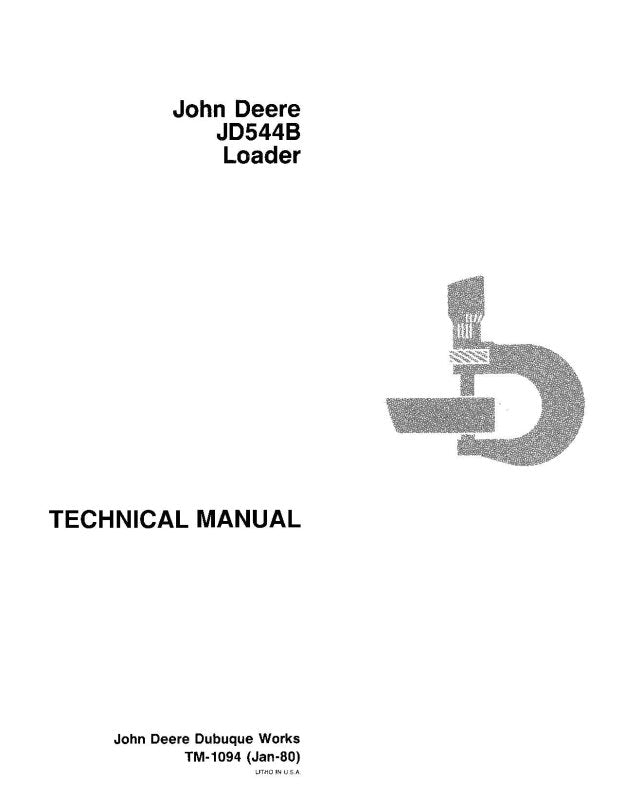 Technical Manual - John Deere 544B and JD544B Wheel Loader (TM1094)