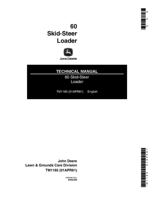 Technical Manual - John Deere 60 Skid Steer Loader (TM1185)