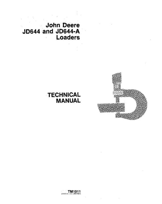 Technical Manual - John Deere 644 and 644A Wheel Loader (TM1011)