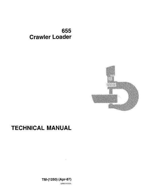 Technical Manual - John Deere 655 Crawler Loader (TM1250)