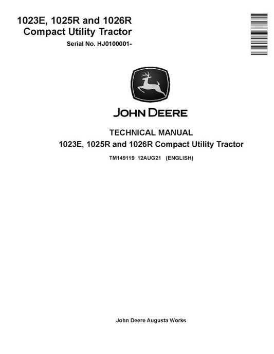 Technical Manual John Deere 1023E, 1025R and 1026R Compact Utility Tractors (SN. from HJ0100001) (TM149119)