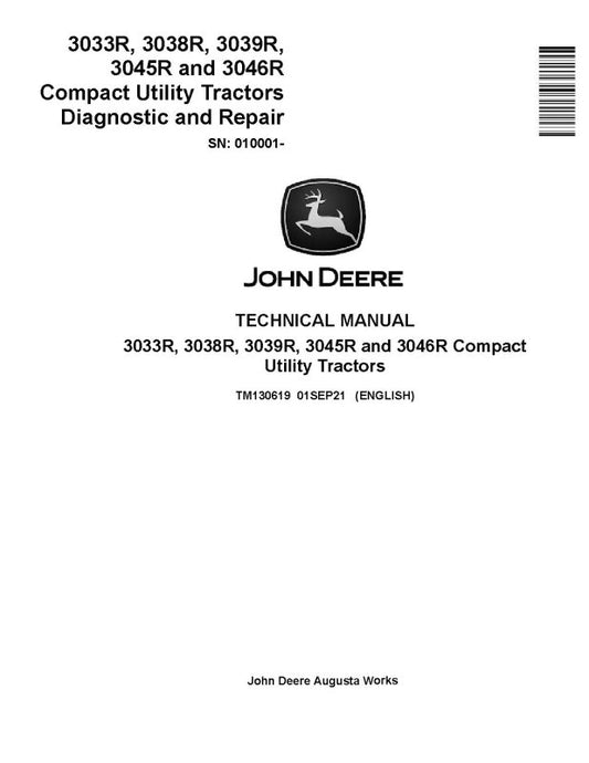 Technical Manual John Deere 3033R, 3038R, 3039R, 3045R and 3046R Compact Utility Tractor (TM130619)